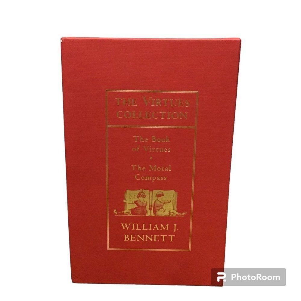 The Virtues Collection William J. Bennett